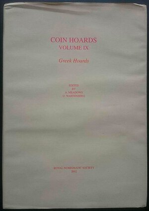 obverse: Meadows A., Wartenberg U., Coin Hoards Volume IX - Greek Hoards. Royal Numismatic Society, Londra 2002. Copertina rigida con sovraccoperta, 308pp., 66 tavole B/N, testo inglese. Ottime condizioni