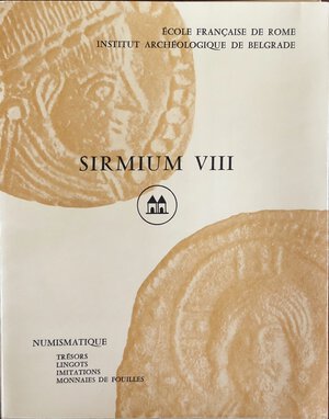 obverse: A.A.V.V. - Sirmium VIII. Numismatique Tresors, Lingots, Imitations, Monnaies de Fouilles. Rome - Belgrade, 1978. Brossura ed. pp. 198, ill. in b/n, tavv. 34 in b/n. Ottimo stato.