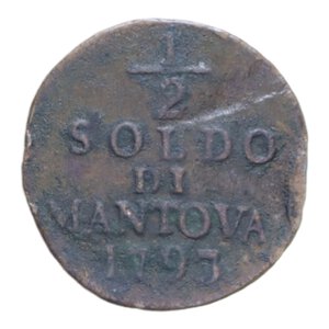 reverse: MANTOVA FRANCESCO II D ASBURGO (1792-1797) 1/2 SOLDO 1793 CU. 1,20 GR. qBB