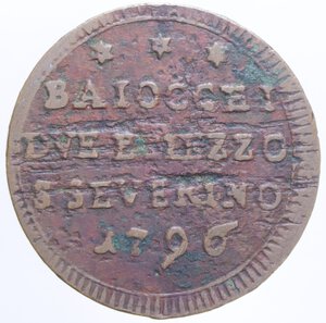 reverse: SAN SEVERINO PIO VI (1775-1799) DUE E MEZZO BAIOCCHI 1796 SAMPIETRINO CU. 15,20 GR. qBB