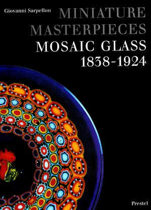 obverse: SARPELLON  G. - Miniature Masterpieces. Mosaic glass 1838 - 1924. Munich, 1995. pp. 192, con 1084 illustrazioni a colori. ril ed ottimo stato.