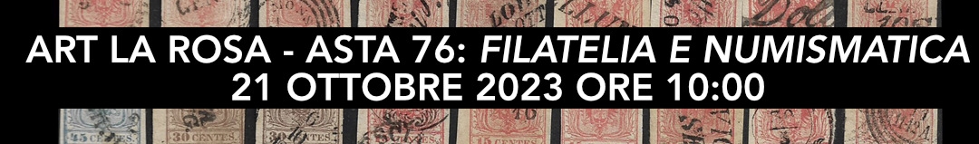 Banner Art La Rosa 76: Filatelia e Numismatica