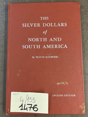 obverse: WAYTE R. - The Silver Dollars of North and South America