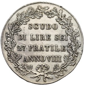 reverse: MILAN. Repubblica Cisalpina, 1800-1802. Scudo da 6 lire anno VIII-1800. (Silver, 39.69 mm. 23.04 g). ALLA NAZ FRAN LA REP CISAL RICONOSCENTE France sitting on a throne, dressed in the Antique style, holding spear, is welcoming Cisalpine Republic standing in front of her in the act of gratitude. Near her a pelican, at her feet, a cornucopia of flower and fruits. Rev. SCVDO DI LIRE SEI 27 PRATILE ANNO VIII in four lines within oak wreath. Pagani 8; Davenport 199; MIR 477. Extremely Fine.