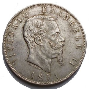 obverse: Savoia. Vittorio Emanuele II re d’Italia (1861-1878). Da 5 lire 1871 (Roma) AG. Pagani 493. MIR 1082n. Rara. SPL. Bellissima patina 