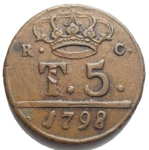 obverse:  Napoli. Ferdinando IV. 1759-1798. 5 Tornesi 1798. Ae. Peso g 13,23. Diametro mm. 29,1. BB+. 