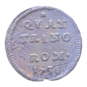 reverse: ROMA CLEMENTE XII (1730-1740) QUATTRINO ROMANO 1738 CU. 2,23 GR. MB-BB