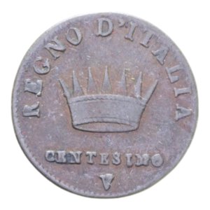 reverse: NAPOLEONE I RE D ITALIA (1805-1814) 1 CENT. 1810 VENEZIA NC CU. 2,25 GR. qBB