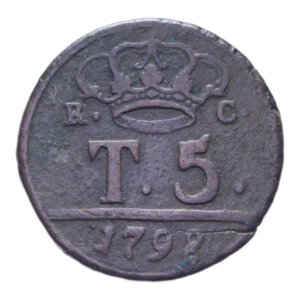 reverse: REGNO DI NAPOLI FERDINANDO IV (1759-1816) 5 TORNESI 1798 CU. 12,90 GR. qBB