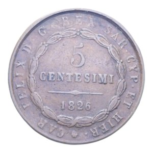 reverse: CARLO FELICE (1821-1831) 5 CENT. 1826 GENOVA CU. 10,02 GR. BB