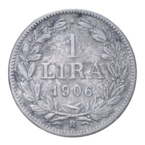 reverse: VECCHIA MONETAZIONE (1864-1938) 1 LIRA 1906 AG. 4,72 GR. BB