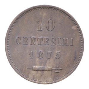 reverse: VECCHIA MONETAZIONE (1864-1938) 10 CENT. 1875 CU. 9,94 GR. qSPL