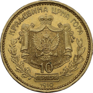 reverse: Montenegro.  Nicholas I as Prince (1860-1910) and King (1910-1918). 10 Perper 1910, Wien mint