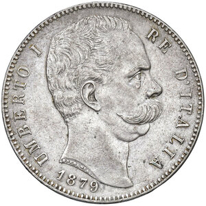 obverse: Savoia. Umberto I re d Italia (1878-1900). Da 5 lire 1879 (Roma) AG. MIR 1100a. Migliore di BB