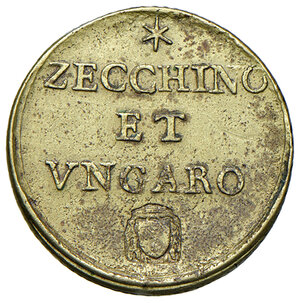 reverse: Clemente XI (1700-1721). Peso monetale dello zecchino e ungaro AE gr. 3,46. Mazza 416 V. Ex asta Centauro 1/2006, 278. Raro. q.SPL