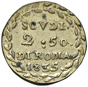 obverse: Gregorio XVI (1831-1846). Peso monetale del 2,50 scudi 1835 AE gr. 4,34. Mazza 970. Raro. SPL