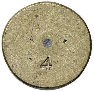 reverse: Pesi monetali bolognesi. Pio VI (1775-1799). Peso del 4 doppie AE gr. 21,85. Mazza 907. Ex asta Centauro 1/2006, 286. Raro. q.SPL