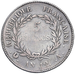 reverse: Francia. Napoleone primo console (1799-1804). Da 5 franchi anno 12-A (Parigi) AG. Gadoury 577. Questo esemplare è stato utilizzato come moneta porta messaggi. q.BB