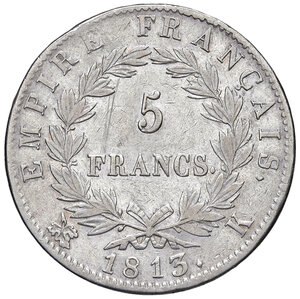 reverse: Francia. Napoleone I imperatore (1804-1814). Da 5 franchi 1813-K (Bordeaux) AG. Gadoury 584. BB