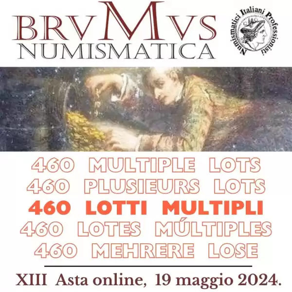 BRUMUS Numismatica - Asta Elettronica XIII