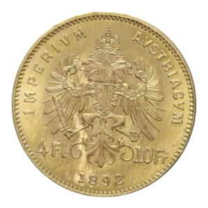 reverse: AUSTRIA FRANCESCO GIUSEPPE I 4 FLORIN 10 FRANCS 1892 AU. 3,23 GR. FDC ( RESTRIKE)