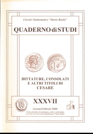 obverse: AA.VV. Quaderno di studi n.37. Dittature, consolati e altri titoli di Cesare. Circolo Numismatico 