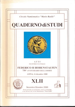 obverse: AA.VV. Quaderno Numismatico. N 42. Atti incontro culturale Federico II Hohenstaufen, 750° anniversario della morte. Circolo Numismatico 