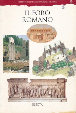 obverse: AA.VV. Soprintendenza Archeologica di Roma. Il foro Romano. Electa, pp. 71, foto a colori, condizioni ottime. 