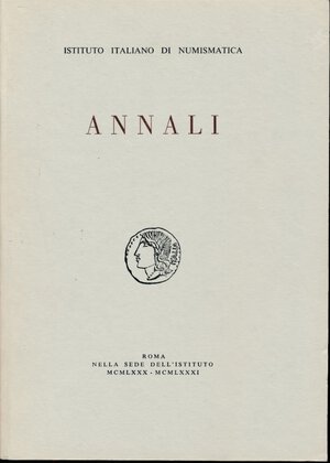 obverse: AA.VV. Istituto Italiano di Numismatica. Annali N. 27 - 28. Napoli, 1981, pp.391 + 31 tavole in b/n, condizioni ottime.