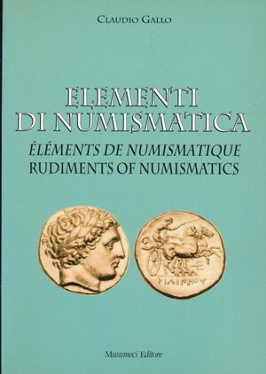 obverse: Gallo Claudio. Elementi di Numismatica. Musumeci Editore, maggio 1998, pp.56,foto a colori, condizioni ottime.