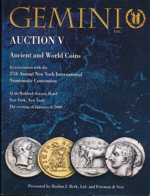 obverse: Gemini USA Asta n. 5 6 gennaio 2009. monete antiche e mondiali. Pp. 191, foto a colori, condizioni ottime.