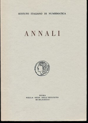 obverse: AA.VV. Istituto Italiano di Numismatica. Annali N. 30. Napoli, 1983, pp.297 + 31 tavole in b/n, condizioni ottime.
