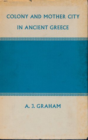 obverse: Graham A.J.. Colony and mother city in ancient greece. Manchester University press, 1964, pp. 259, copertina rigida con sovraccoperta, condizioni buone.
