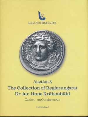 obverse: Leu Numismatik Svizzera Asta n. 8 ottobre 2021. The collection of Regierungsrat Dr. Iur Hans Krahenbuhl. Pp. 383, foto a colori, copertina rigida cartonata con sovraccoperta, condizioni ottime.