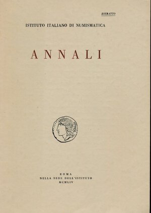obverse: AA.VV. Istituto Italiano di Numismatica. Estratto Annali 1954. Roma, 1954, pp. 111+ 4 tavole, foto in b/n, condizioni ottime. 