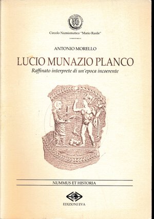 obverse: Morello Antonio. Lucio Munazio Planco. Nummus et Historia n. 1. Circolo Numismatico 