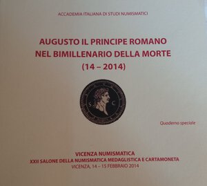 obverse: AA.VV. Augusto il principe romano nel bimillenario della morte. 2014, foto in b/n, condizioni ottime. 