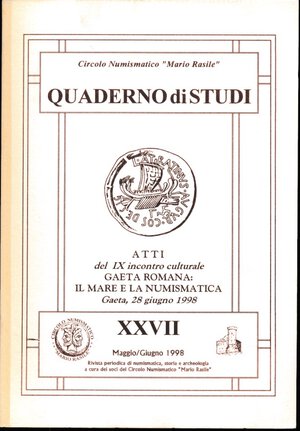 obverse: AA.VV. Quaderno di studi n. 27. Atti IX incontro culturale Gaeta Romana: il mare e la Numismatica. Circolo Numismatico 