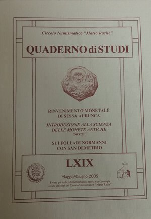 obverse: AA.VV. Quaderno di Studi n. 69. Circolo Numismatico Rasile, 2005, foto in b/n, condizioni ottime.