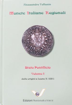 obverse: Alessandro Toffanin. Monete Italiane Regionali (MIR). Stato Pontificio. Vol. I 
