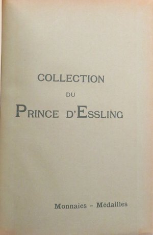reverse: AA.VV. Collection du Prince d  Essling. Catalogo di monete vendute all asta tenutasi all hotel Drouot di Parigi dal 17 al 25 Giugno 1927. 
