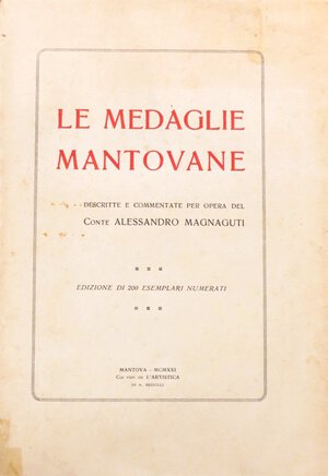 obverse: Conte Alessandro Magnaguti. Le Medaglie Mantovane. Edizioni L Artistica, Mantova 1921. 