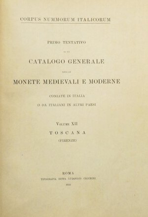reverse: AA.VV. Corpus Nummorum Italicorum Vol XII, Toscana, Firenze. Tipografia Ludovico Cecchini, Roma 1930. 