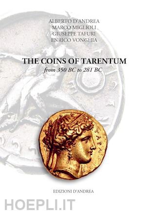 obverse: D’ANDREA A. - ANDREANI C. – TAFURI G. - The coins of Tarentum from 350 BC to 281 BC. Bari, 2023, pp. 340 col.