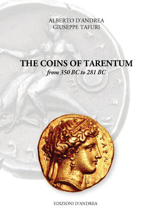obverse: D’ANDREA A. – TAFURI G. - The coins of Tarentum from 350 BC to 281 BC. Acquaviva Picena (AP) 2019. pp. 340 color + pp. 8. This is the second volume of three regarding the coinage of Tarentum, from the beginning to the Roman conquest.