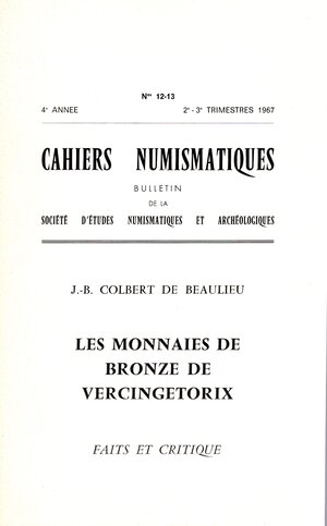 obverse: DE BEULIEU COLBERT J-B. - Le monnaies de bronze de Vercingetorix. Faits et critique. Paris, 1967.  pp 356 - 372, illustrazioni nel testo. brossura editoriale, buono stato, importante lavoro. Molto raro.