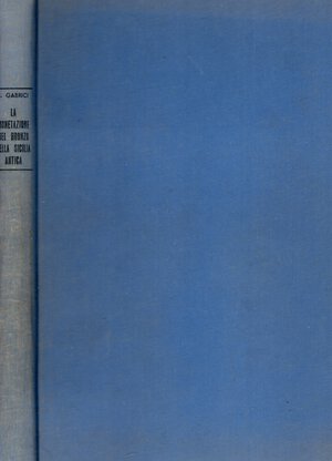 obverse: GABRICI  E. - La monetazione del bronzo nella Sicilia antica. Bologna, 1969. pp. 210, tavv. 10. + 3, + illustrazioni nel testo. rilegatura rigida tutta tela editoriale, interno qualche sottolineatura, buono stato. 