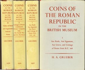 obverse: GRUEBER H.A. Coins of the Roman Republic in the British Museum. London, 1970 reprint del 1910, 3 volumi, pp. 1422, tavv. 123, tela rossa originale con sovraccoperte. Ottimo stato