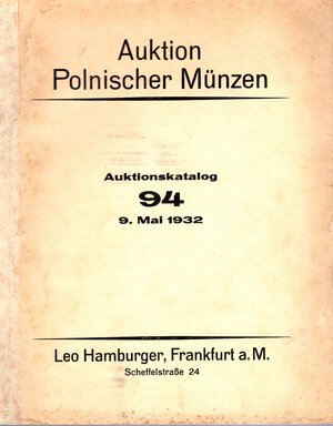 obverse: HAMBURGER Leo. Auktion 94. Polnischer Munzen Typesammlung. Frankfurt am Main, 9 - Mai, 1932. pp 26,  nn. 712,  tavole 7. brossura editoriale sciupata, interno buono stato, molto raro e ricercato. Rossi, 793.