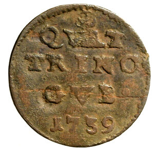 reverse: GUBBIO. Clemente XII (1730-1740)Quattrino. Stemma R/ QVAT/ TRINO/ GVB/ 1739. Munt. 221    RARO   (g. 2.08)   CU    BB